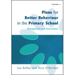 Plans for Better Behaviour in the Primary School Plans for Better Behaviour in the Primary School