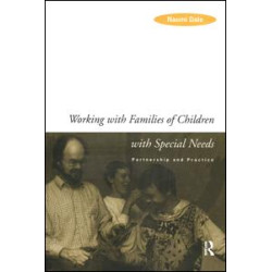 Working with Families of Children with Special Needs Working with Families of Children with Special Needs