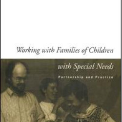 Working with Families of Children with Special Needs Working with Families of Children with Special Needs