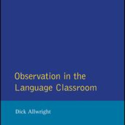 Observation in the Language Classroom Observation in the Language Classroom