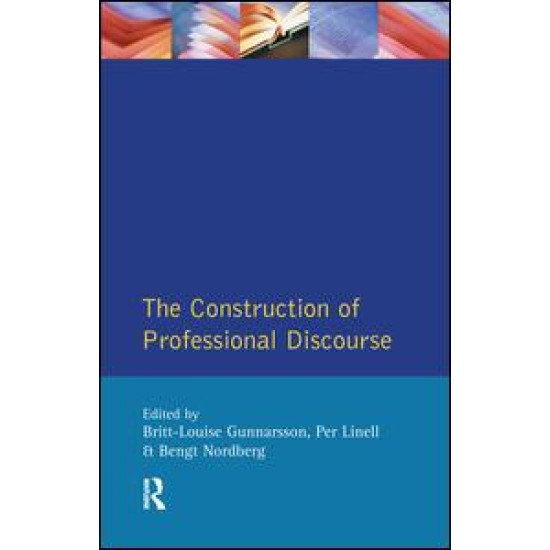 The Construction of Professional Discourse The Construction of Professional Discourse