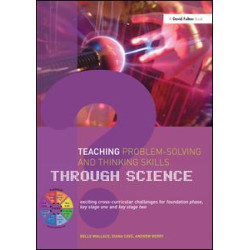 Teaching Problem-Solving and Thinking Skills through Science Teaching Problem-Solving and Thinking Skills through Science