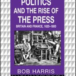 Politics and the Rise of the Press