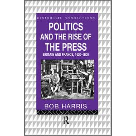 Politics and the Rise of the Press