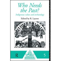 Who Needs the Past? Who Needs the Past?