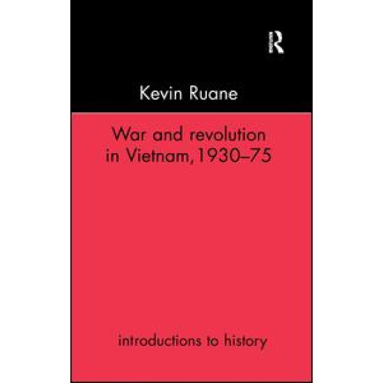 War and Revolution in Vietnam