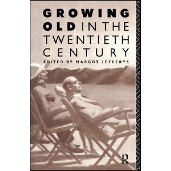 Growing Old in the Twentieth Century