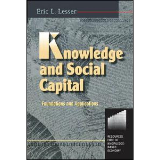 Knowledge and Social Capital Knowledge and Social Capital