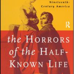 The Horrors of the Half-Known Life