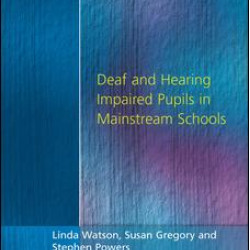 Deaf and Hearing Impaired Pupils in Mainstream Schools