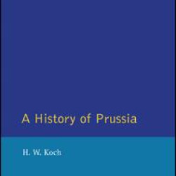 A History of Prussia