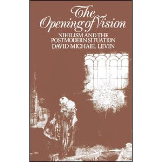 The Opening of Vision