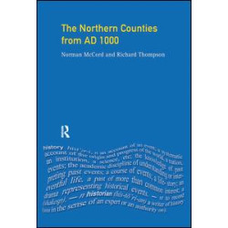 The Northern Counties from AD 1000 The Northern Counties from AD 1000