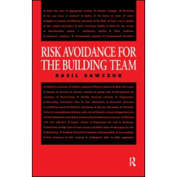 Risk Avoidance for the Building Team Risk Avoidance for the Building Team