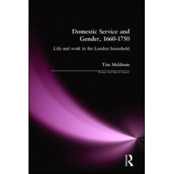Domestic Service and Gender, 1660-1750 Domestic Service and Gender, 1660-1750