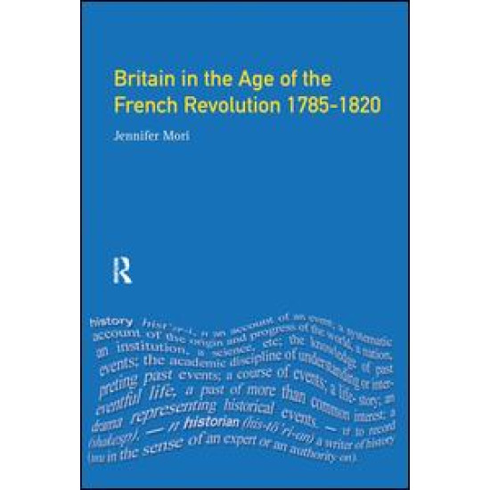 Britain in the Age of the French Revolution Britain in the Age of the French Revolution