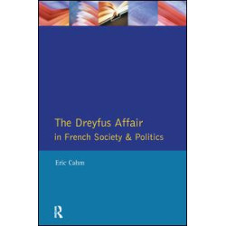 The Dreyfus Affair in French Society and Politics The Dreyfus Affair in French Society and Politics
