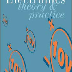 Electronics: Theory and Practice, 4th ed Electronics: Theory and Practice, 4th ed