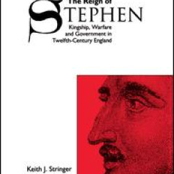 The Reign of Stephen The Reign of Stephen