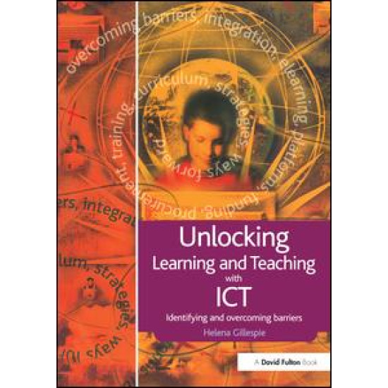 Unlocking Learning and Teaching with ICT