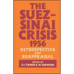 The Suez-Sinai Crisis The Suez-Sinai Crisis