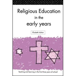 Religious Education in the Early Years Religious Education in the Early Years