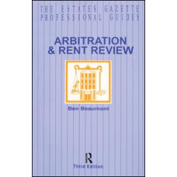 Arbitration and Rent Review Arbitration and Rent Review