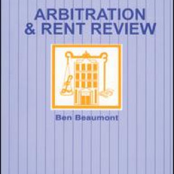 Arbitration and Rent Review Arbitration and Rent Review
