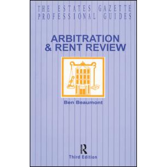 Arbitration and Rent Review Arbitration and Rent Review