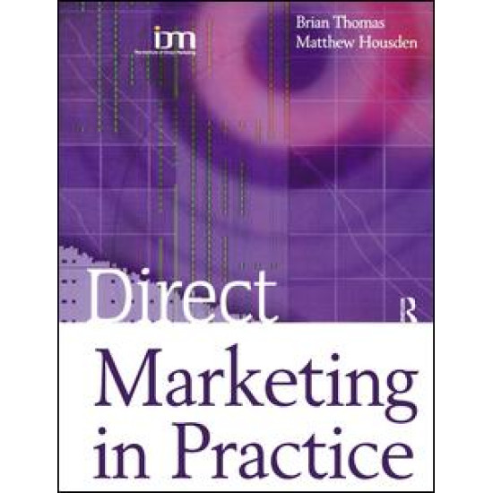 Direct Marketing in Practice Direct Marketing in Practice