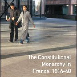 The Constitutional Monarchy in France, 1814-48