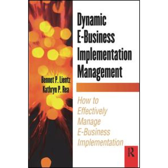 Dynamic E-Business Implementation Management Dynamic E-Business Implementation Management