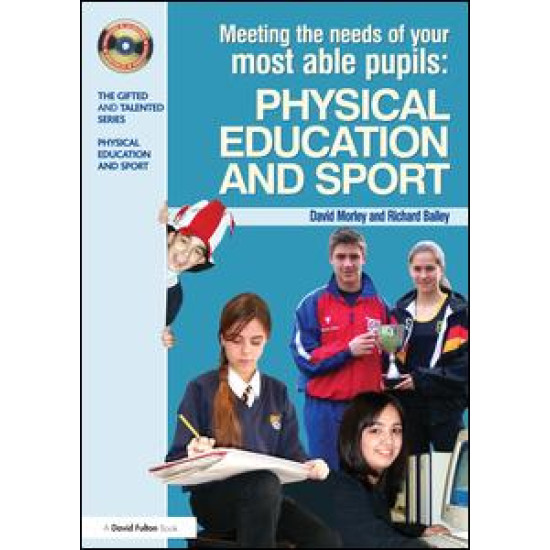 Meeting the Needs of Your Most Able Pupils in Physical Education & Sport