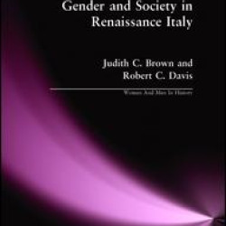 Gender and Society in Renaissance Italy