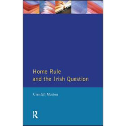 Home Rule and the Irish Question