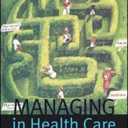 Managing in Health Care Managing in Health Care