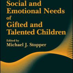 Meeting the Social and Emotional Needs of Gifted and Talented Children