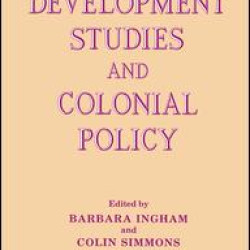 Development Studies and Colonial Policy