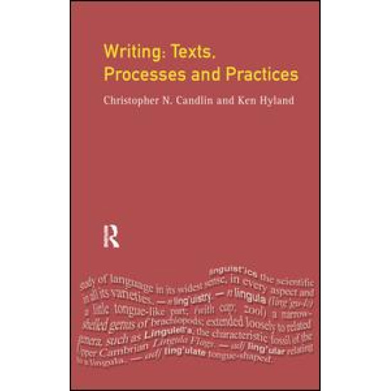 Writing: Texts, Processes and Practices