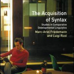 The Acquisition of Syntax The Acquisition of Syntax