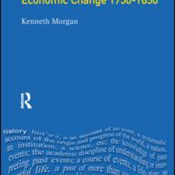 The Birth of Industrial Britain The Birth of Industrial Britain