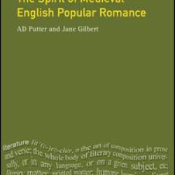 The Spirit of Medieval English Popular Romance The Spirit of Medieval English Popular Romance
