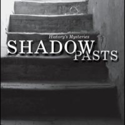 Shadow Pasts Shadow Pasts