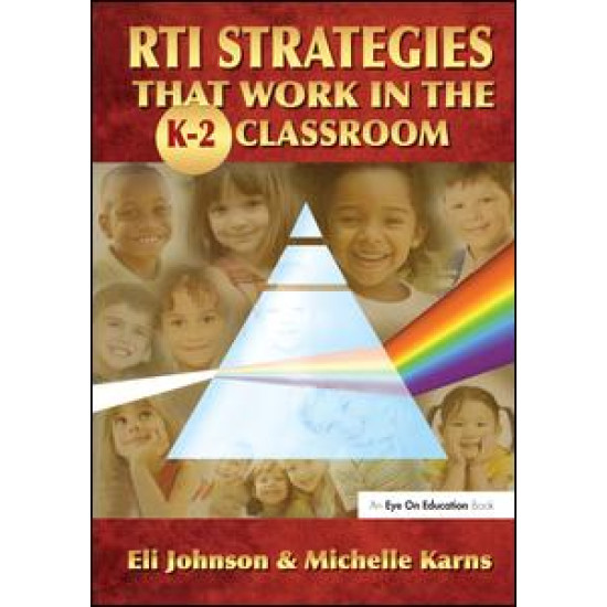 RTI Strategies that Work in the K-2 Classroom