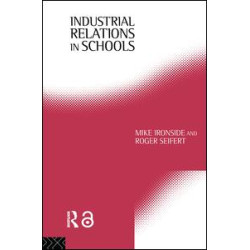 Industrial Relations in Schools Industrial Relations in Schools