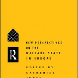 New Perspectives on the Welfare State in Europe New Perspectives on the Welfare State in Europe