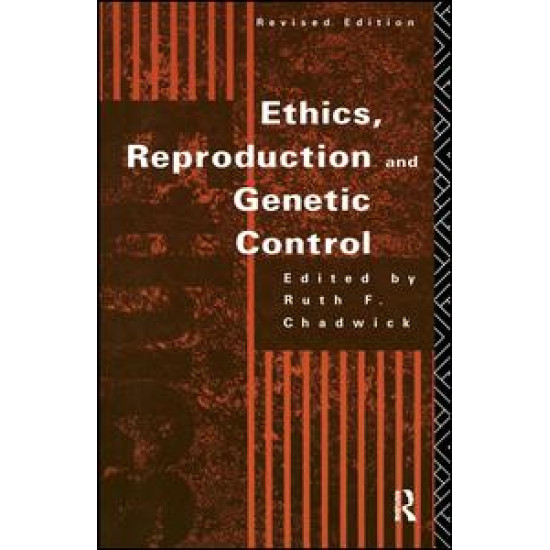Ethics, Reproduction and Genetic Control