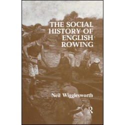 The Social History of English Rowing