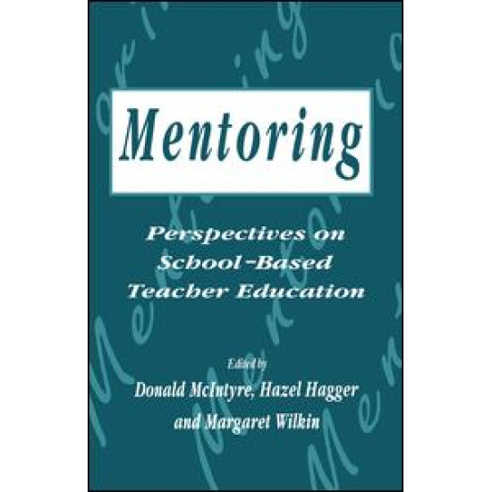 Mentoring: Perspectives on School-based Teacher Education