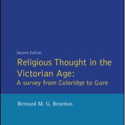 Religious Thought in the Victorian Age Religious Thought in the Victorian Age